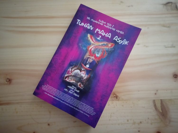 Gambar Artikel Resensi Tuhan Maha Asyik : Mengasyiki Tuhan