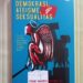 Membela Demokrasi dan Kemanusiaan di Tengah Prahara